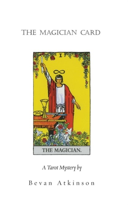 The Magician Card, Bevan Atkinson - Paperback - 9780996942515