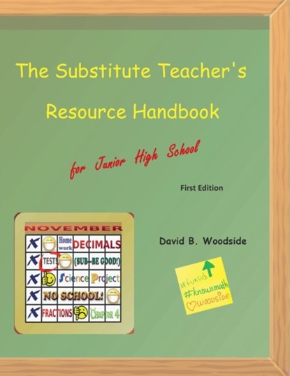 The Substitute Teacher's Resource Handbook, David B Byron Woodside - Paperback - 9780996948401