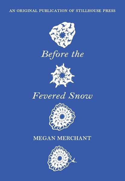 Before the Fevered Snow, Megan Merchant - Paperback - 9780996981651