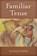 Familiar Tense, TERRIS,  Susan - Paperback - 9780996991148