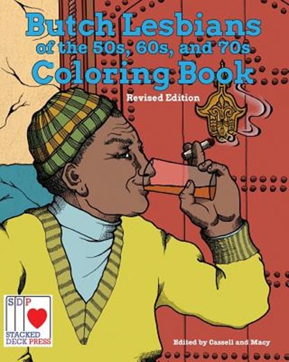 The Butch Lesbians of the '50s, '60s, and '70s Coloring Book, MACY,  Jon - Paperback - 9780997048797
