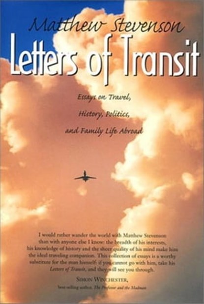 Letters of Transit: Essays on Travel, Politics, and Family Life Abroad, Stevenson, Matthew Mills - Ebook - 9780997058086