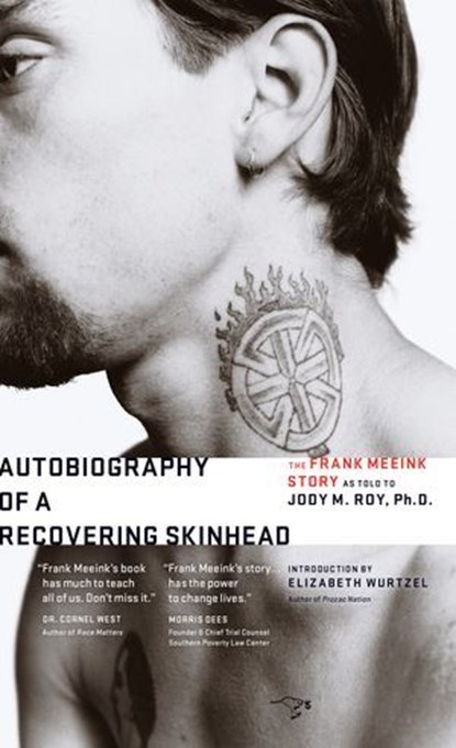 Autobiography of a Recovering Skinhead, Frank Meeink ; Jody M. Roy Ph.D - Ebook - 9780997068382