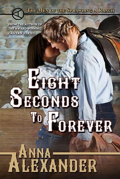 Eight Seconds to Forever, Anna Alexander - Ebook - 9780997090291