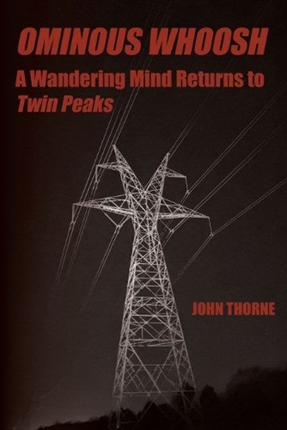 Ominous Whoosh, John Thorne - Paperback - 9780997108125