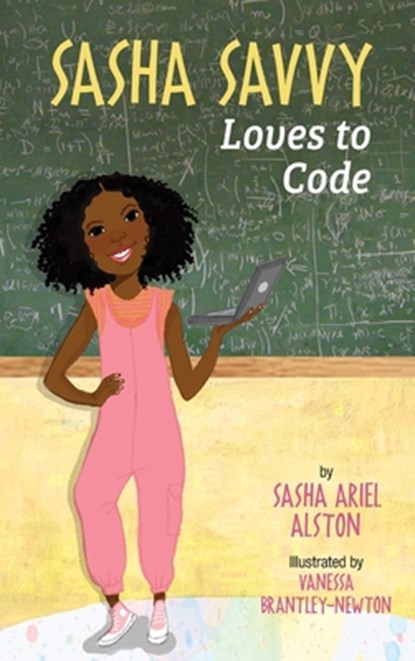 Sasha Savvy Loves to Code, Sasha Ariel Alston - Gebonden - 9780997135428