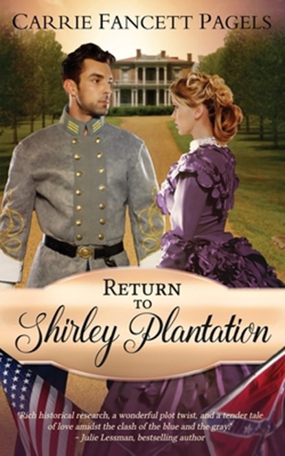 Return to Shirley Plantation: A Civil War Romance, Carrie Fancett Pagels - Paperback - 9780997190809