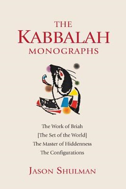 KABBALAH MONOGRAPHS, Jason Shulman - Paperback - 9780997220124