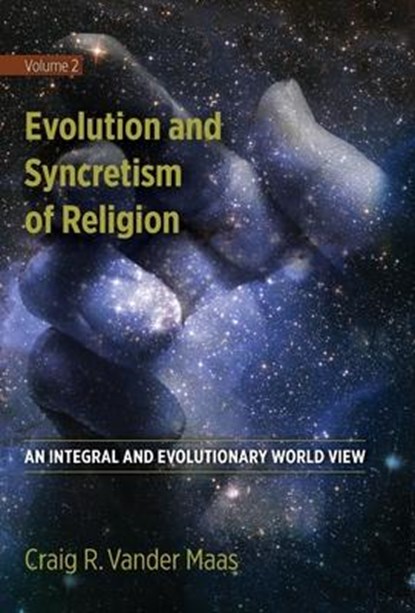 Vander Maas, C: Evolution and Syncretism of Religion, Craig R Vander Maas - Gebonden - 9780997238846