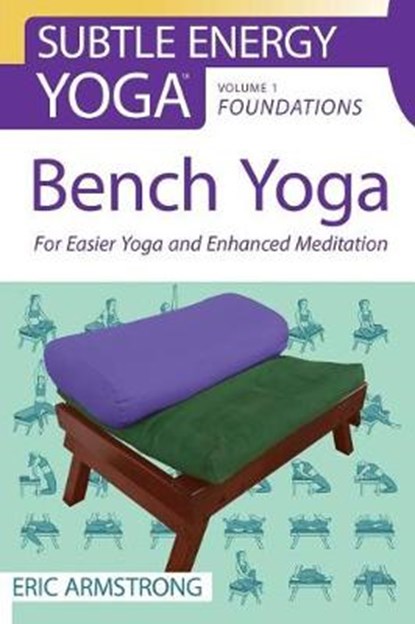Bench Yoga, Eric Armstrong - Paperback - 9780997240047