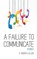 A Failure to Communicate, S. Andrea Allen - Paperback - 9780997243949