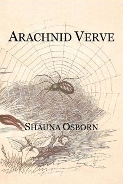 Arachnid Verve, Shauna Osborn - Paperback - 9780997251715