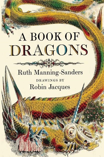A Book of Dragons, Ruth Manning-Sanders - Paperback - 9780997294774