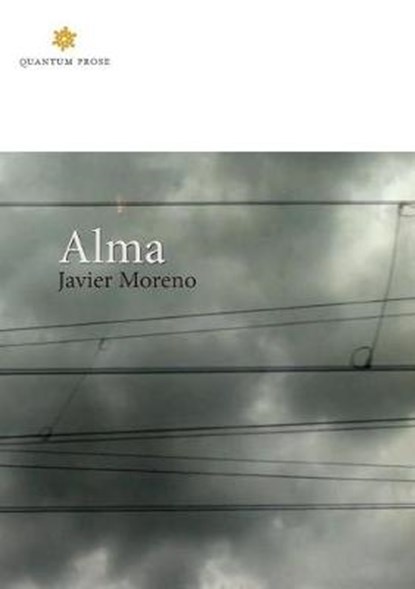 Alma, MORENO,  Javier - Paperback - 9780997301410