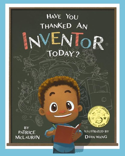 Have You Thanked an Inventor Today?, Dian Wang Patrice Mclaurin - Paperback - 9780997315202