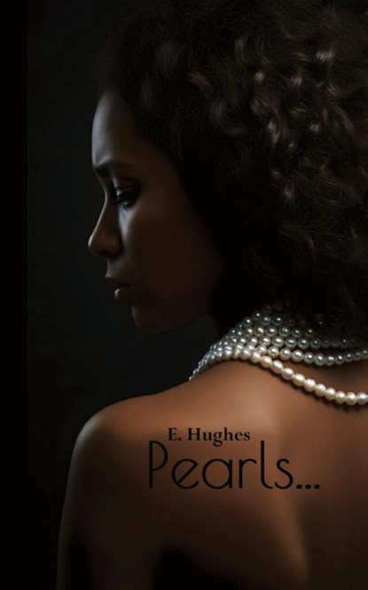 Pearls..., E. Hughes - Gebonden - 9780997320022