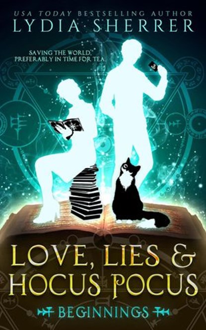 Love, Lies, and Hocus Pocus Beginnings, Lydia Sherrer - Ebook - 9780997339116