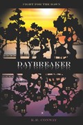Daybreaker | K.R. Conway | 