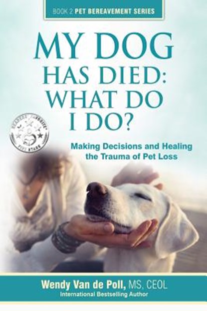 My Dog Has Died, Wendy Van De Poll - Paperback - 9780997375619