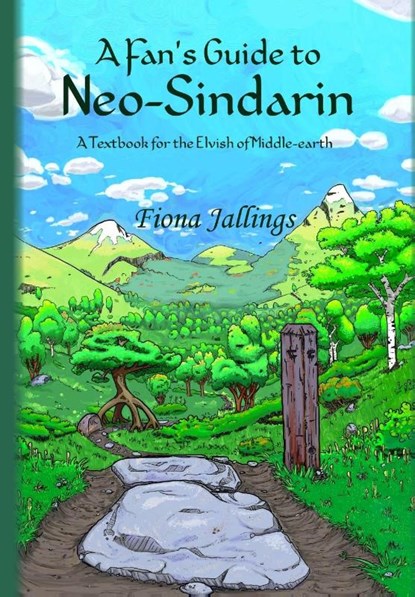 A Fan's Guide to Neo-Sindarin - A Textbook for the Elvish of Middle-earth, Fiona Jallings - Gebonden - 9780997432152