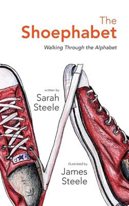 The Shoephabet, Sarah Steele - Gebonden - 9780997445329