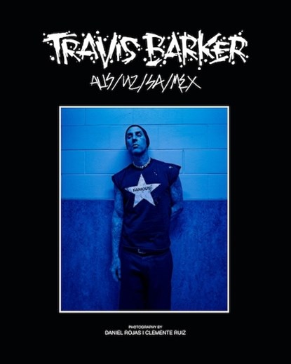 Travis Barker: Aus/Nz/Sa/MX, Travis Barker - Gebonden - 9780997448252