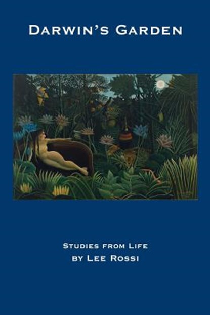 Darwin's Garden, Lee Rossi - Paperback - 9780997483789