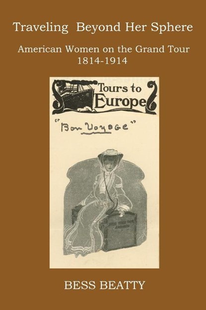 Traveling Beyond Her Sphere, Bess Beatty - Paperback - 9780997496222