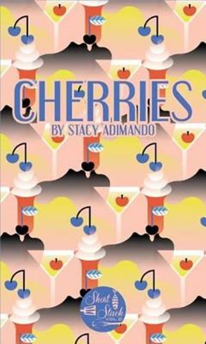 Cherries, ADIMANDO,  Stacy - Paperback - 9780997532104