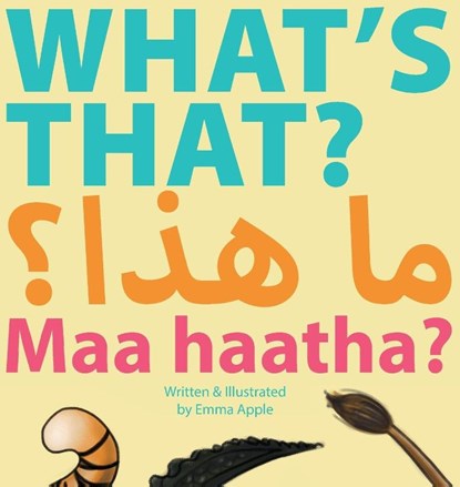 What's That? Maa Haatha?, Emma Apple - Gebonden - 9780997580488
