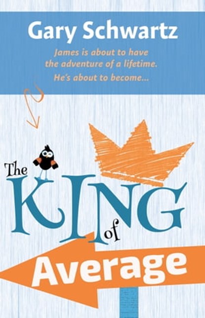 The King of Average, Gary Schwartz - Ebook - 9780997586008