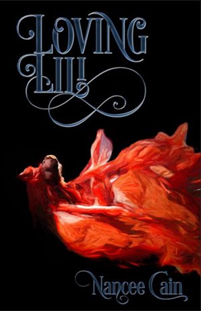 Loving Lili, Nancee Cain - Ebook - 9780997613971