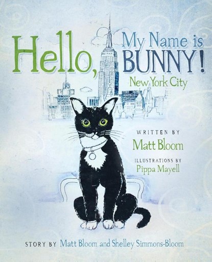 Hello, My Name is Bunny!, Matt Bloom - Paperback - 9780997642537