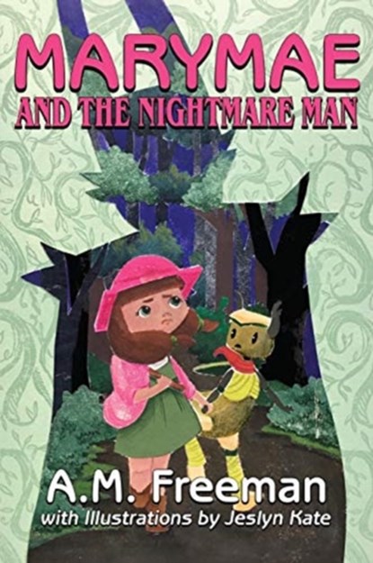 Marymae and the Nightmare Man, A M Freeman - Paperback - 9780997646085