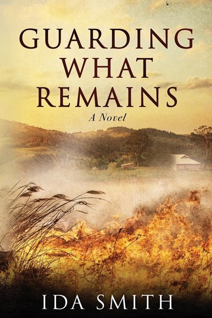 Guarding What Remains, Ida Smith - Ebook - 9780997653052