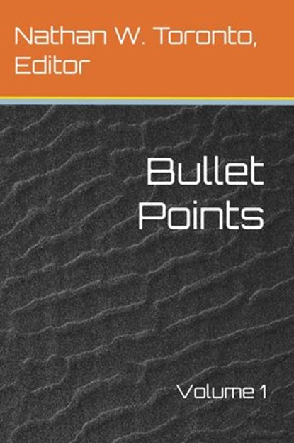Bullet Points 1, Nathan Toronto ; H. G. Wells ; James C. Glass ; David Drake ; Tony Ballantyne ; Walter Jon Williams ; Craig Maybee ; Eric Fomley - Ebook - 9780997655049