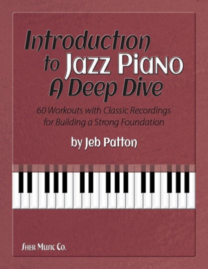 INTRODUCTION TO JAZZ PIANO, JEB PATTON - Paperback - 9780997661750