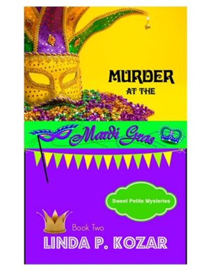 Murder at the Mardi Gras, Linda Kozar - Ebook - 9780997711325
