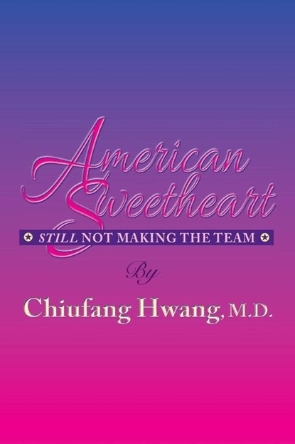 American Sweetheart, Chiufang Hwang - Paperback - 9780997722451