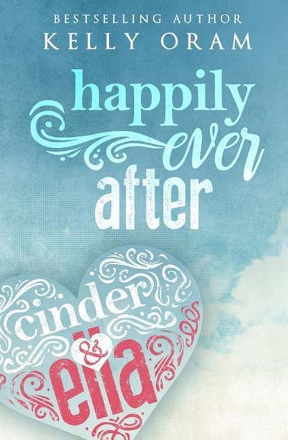 HAPPILY EVER AFTER (CINDER & E, niet bekend - Paperback - 9780997743142