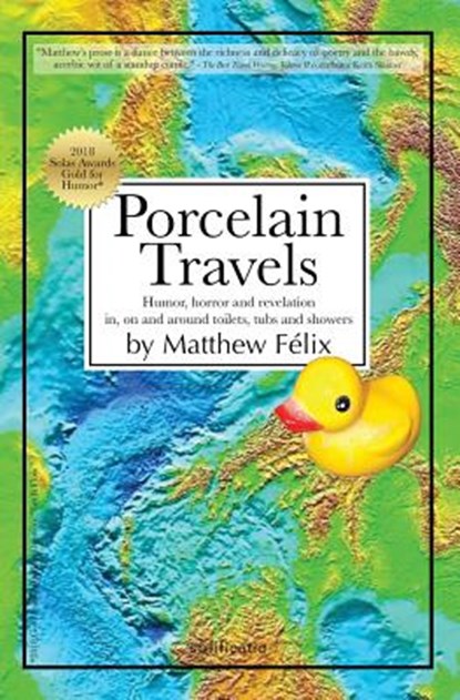 Porcelain Travels, Matthew Felix - Paperback - 9780997761924