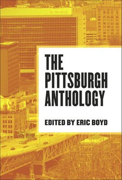 The Pittsburgh Anthology, niet bekend - Ebook - 9780997774207