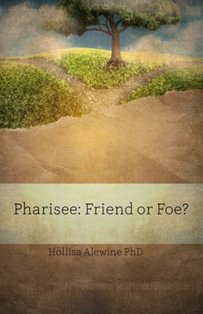 Pharisee, Alewine PhD Hollisa Alewine PhD - Paperback - 9780997820157