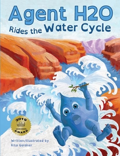 Agent H2O Rides the Water Cycle, Rita Goldner - Paperback - 9780997829815