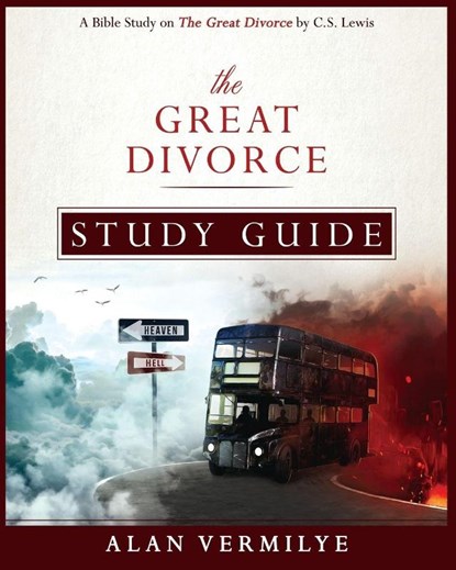 The Great Divorce Study Guide, Alan Vermilye - Paperback - 9780997841787