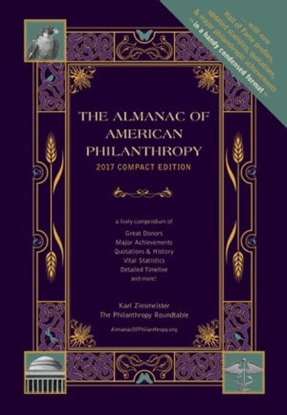Almanac of American Philanthropy 2017 Compact Edition, Karl Zinsmeister - Ebook - 9780997852608
