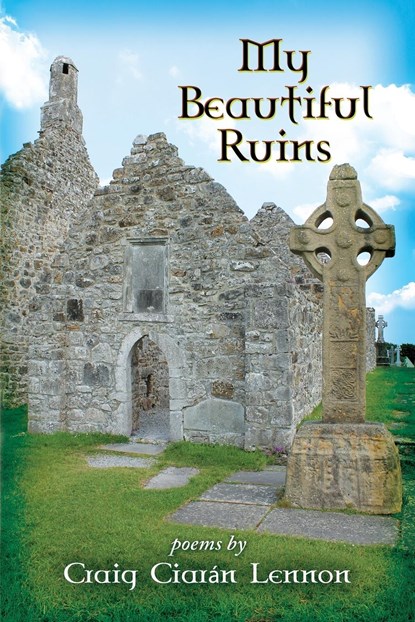 My Beautiful Ruins, Craig Ciarán Lennon - Paperback - 9780997896404