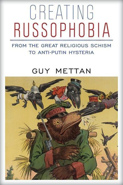 Creating Russophobia, Guy Mettan - Paperback - 9780997896527