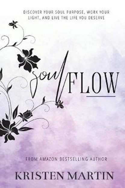 Soulflow, MARTIN,  Kristen - Paperback - 9780997909272