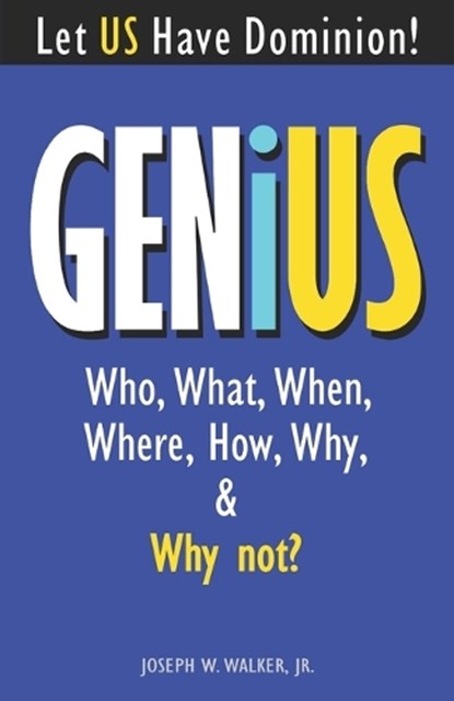 GENiUS, Joseph W Walker - Paperback - 9780997932317